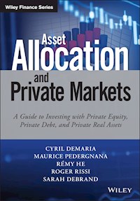 Asset Allocation and Private Markets - Cyril Demaria - E-Book