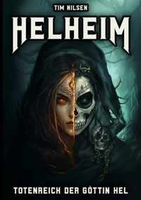Helheim - Totenreich der Göttin Hel - Tim Nilsen - E-Book