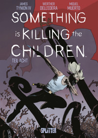 Something is killing the Children. Band 8 - James Tynion IV - E-Book