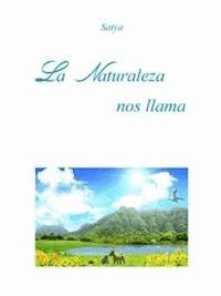 La Naturaleza nos llama - Satya - E-Book