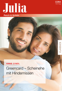 Greencard – Scheinehe mit Hindernissen - Annie O'Neil - E-Book