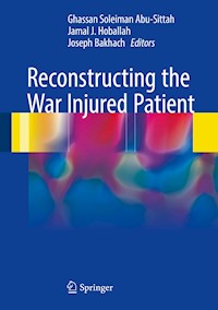 Reconstructing the War Injured Patient -  - E-Book