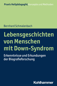 Lebensgeschichten von Menschen mit Down-Syndrom - Bernhard Schmalenbach - E-Book