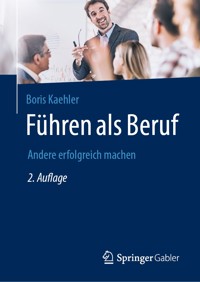 Führen als Beruf - Boris Kaehler - E-Book