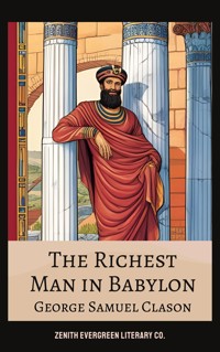 The Richest Man in Babylon - George Samuel Clason - E-Book