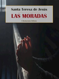 Las Moradas - Santa Teresa de Jesús - E-Book