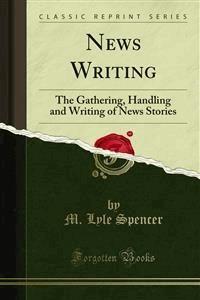 News Writing - M. Lyle Spencer - E-Book