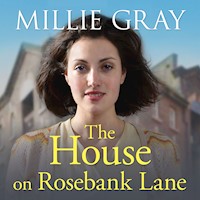 The House on Rosebank Lane - Millie Gray - Hörbuch