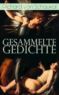 Gesammelte Gedichte - Richard von Schaukal - E-Book
