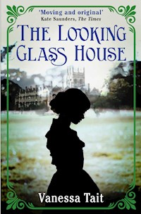 The Looking Glass House - Vanessa Tait - E-Book