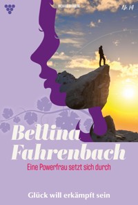 Glück will erkämpft sein - Michaela Dornberg - E-Book