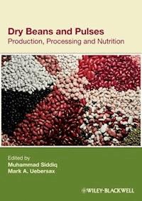 Dry Beans and Pulses -  - E-Book