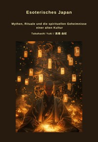 Esoterisches Japan - Yuki Takahashi - E-Book