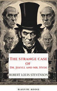 The strange case of Dr. Jekyll and Mr. Hyde - Robert Louis Stevenson - E-Book