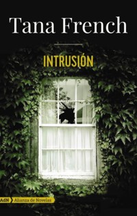 Intrusión (AdN) - Tana French - E-Book