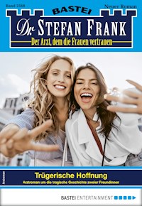 Dr. Stefan Frank 2568 - Stefan Frank - E-Book