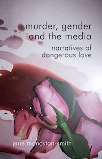 Murder, Gender and the Media - Kenneth A. Loparo - E-Book