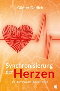 Synchronisierung der Herzen - Günter Öhrlich - E-Book