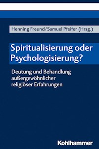 Spiritualisierung oder Psychologisierung? -  - E-Book