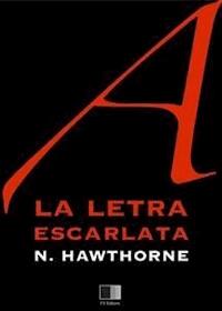 La letra escarlata - Nathaniel Hawthorne - E-Book