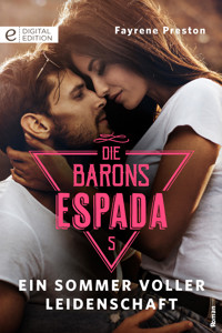 Ein Sommer voller Leidenschaft - Fayrene Preston - E-Book