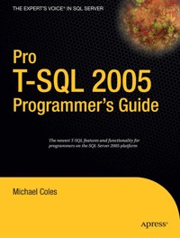Pro T-SQL 2005 Programmer's Guide - Michael Coles - E-Book