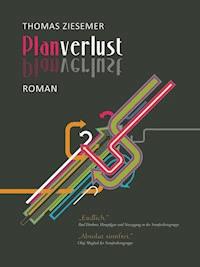 Planverlust - Thomas Ziesemer - E-Book