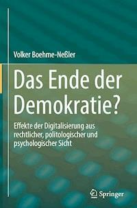 Das Ende der Demokratie? - Volker Boehme-Neßler - E-Book
