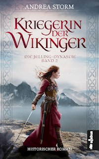 Kriegerin der Wikinger. Die Jelling-Dynastie. Band 2 - Andrea Storm - E-Book