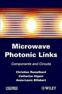 Microwaves Photonic Links - Christian Rumelhard - E-Book