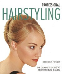 Professional Hairstyling - Georgina Fowler - E-Book