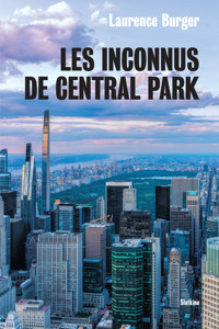 Les Inconnus de Central Park - Laurence Burger - E-Book