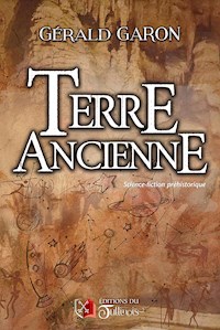 Terre Ancienne - Gérald Garon - E-Book
