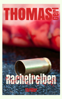 Rachetreiben - Thomas Gerl - E-Book