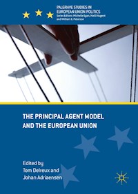 The Principal Agent Model and the European Union -  - E-Book