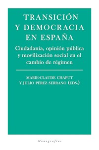 Transición y democracia en España - Julio Pérez Serrano - E-Book