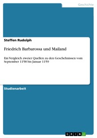 Friedrich Barbarossa und Mailand - Steffen Rudolph - E-Book
