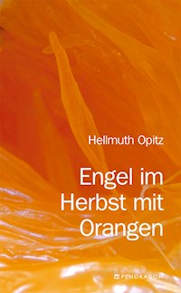 Engel im Herbst mit Orangen - Hellmuth Opitz - E-Book