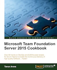 Microsoft Team Foundation Server 2015 Cookbook - Tarun Arora - E-Book