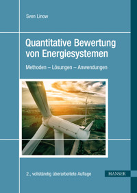 Quantitative Bewertung von Energiesystemen - Sven Linow - E-Book