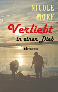 Verliebt in einen Dieb - Nicole Morf - E-Book
