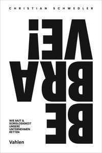 BE BRAVE! - Christian Schwedler - E-Book