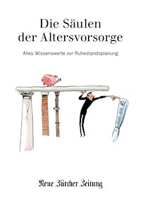 Die Säulen der Altersvorsorge -  - E-Book