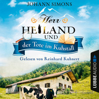Herr Heiland und der Tote im Kuhstall - Herr Heiland, Folge 6 (Ungekürzt) - Johann Simons - Hörbuch