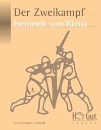 Der Zweikampf - Heinrich Von Kleist - E-Book