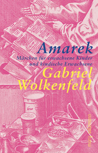 Amarek - Gabriel Wolkenfeld - E-Book