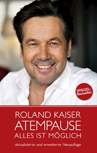 Atempause - Roland Kaiser - E-Book