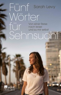 Fünf Wörter für Sehnsucht - Sarah Levy - E-Book