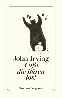 Laßt die Bären los! - John Irving - E-Book