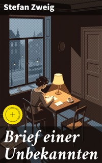 Brief einer Unbekannten - Zweig Stefan - E-Book